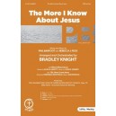 The More I Know About Jesus (Orchestration) *POD*