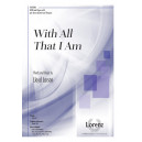 With All That I Am (SATB)