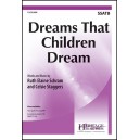 Dreams that Children Dream  (SSATB)