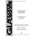 O Worship the Lord  (2-Pt)