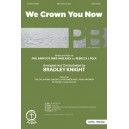 We Crown You Now (Orchestration) *POD*
