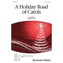 A Holiday Road of Carols  (SSA)