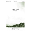 Come to Me (SSAA)