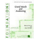 Grand March and Awakening