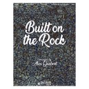 Built on the Rock (4-7 Octaves)