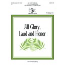 All Glory Laud and Honor