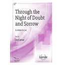 Through the Night of Doubt and Sorrow (SATB)