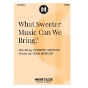 What Sweeter Music Can We Bring? (SATB)
