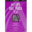 My Lips Will Praise You (Acc. CD)