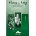 Silence to Song (SATB)