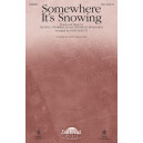 Somewhere It's Snowing (SSA)