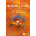 The Worship Mashups Collection (SATB) Choral Book