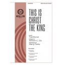 This Is Christ the King (SATB)