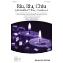 Riu Riu Chiu (with God Rest Ye Merry Gentlemen)  (SATB)