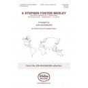 A Stephen Foster Medley (SATB divisi)