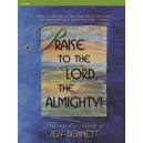 Bennett - Praise to the Lord The Almighty