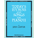 Carter - Today's Hymns and Songs II for Piano (Piano Solo Collection)