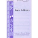 Come, Ye Sinners (2-Pt)