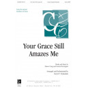 Your Grace Still Amazes Me (Orch) *POD*