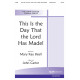 This is the Day That the Lord Has Made (SATB)