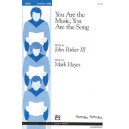 You Are the Music You Are the Song (SATB)