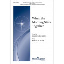 When the Morning Stars Together (SATB)