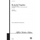 Be Joyful Together (2-Pt)