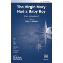 The Virgin Mary Had a Baby Boy (SAB)