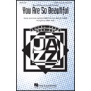 You Are So Beautiful