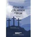 You've Already Won (SATB)