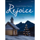 Walz - Good Christian Friends, Rejoice