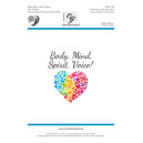 Body Mind Spirit Voice (Unison/2-Pt)