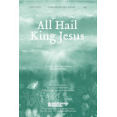 All Hail King Jesus (SATB)