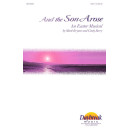 And The Son Arose (SATB)