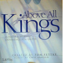 Above All Kings (SATB Choral Book)