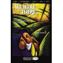 We Were There (SATB Choral Book)