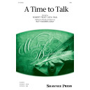 A Time to Talk (SAB)