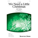 We Need a Little Christmas (SAB)