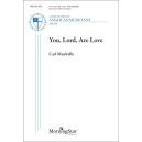 You Lord Are Love (SATB)