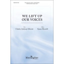 We Lift Up Our Voices (SATB)
