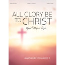 Consolacion - All Glory Be to Christ