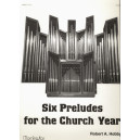 Hobby - Six Preludes for the Church Year