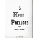 Kimball - Five Hymn Preludes, Set 1