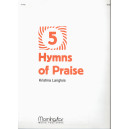 Langlois - Five Hymns of Praise