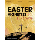 McConnell - Easter Vignettes for Organ