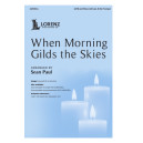 When Morning Gilds the Skies (SATB)
