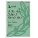 A Sunday School Celebration (SATB)