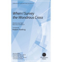 When I Survey the Wondrous Cross (SATB)