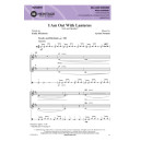 I Am Out With Lanterns (SSA)