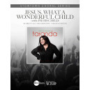 Jesus What a Wonderful Child (SATB)